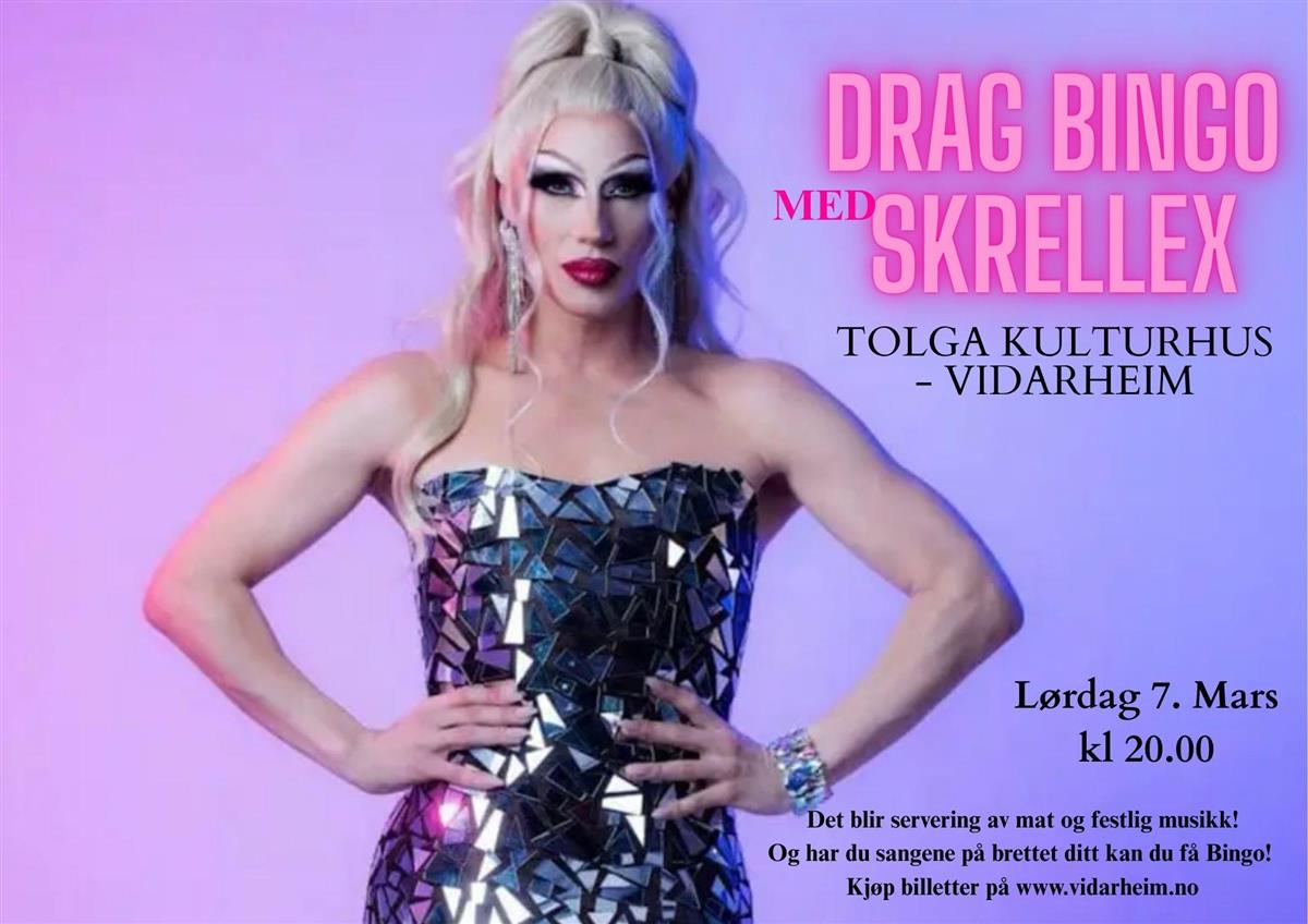 Drag Bingo med Skrellex Tolga Kulturhus Vidarheim. Det blir servering av mat og festlig musikk. Og har du sangene på brettet ditt, kan du få Bingo!