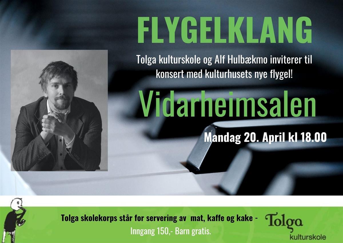 Flygelklang. Tolga kulturskole og Alf Hulbækmo inviterer til konsert med kulturhusets nye flygel! Vidarheimsalen mandag 20.april kl 18.00. Tolga Skolekorps står for servering av mat, kaffe og kake. 